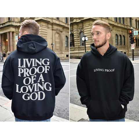 Mens Living Proof of a Loving God Print Hooded Sweatshirt Unisex