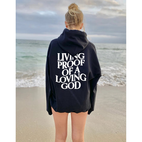 Mens Living Proof of a Loving God Print Hooded Sweatshirt Unisex