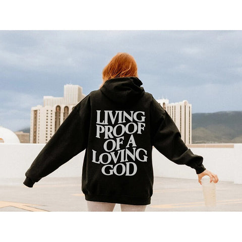 Mens Living Proof of a Loving God Print Hooded Sweatshirt Unisex